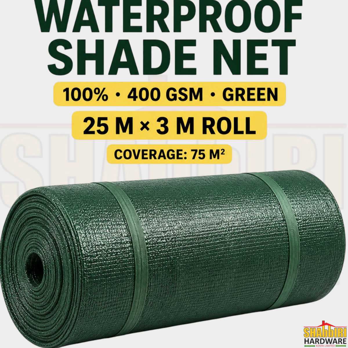 Waterproof Shade Net 100% 400GSM Green – 25m x 3m Roll (75 m²) | Shabbiri Hardware Kenya